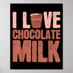 Póster Me encanta el chocolate Leche Comida Comida Lover