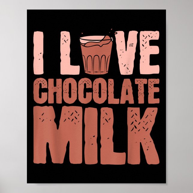 Póster Me encanta el chocolate Leche Comida Comida Lover  (Frente)