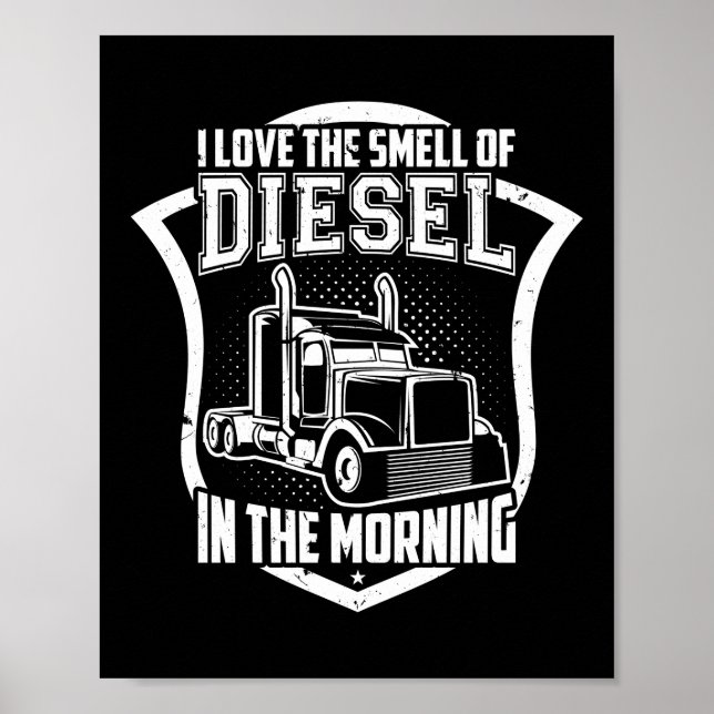 Póster Me Encanta El Olor Del Diesel En El Camión De La M (Frente)