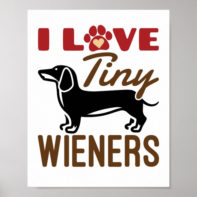 Póster Me Encanta El Pequeño Wieners Miniatura Dachshund  (Frente)