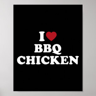 Póster Me Encanta El Pollo Bbq, El Pollo Bbq.