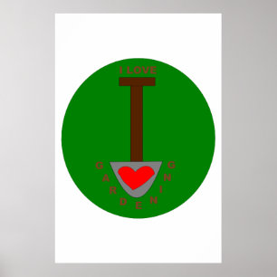 Póster Me encanta el Poster de jardinería