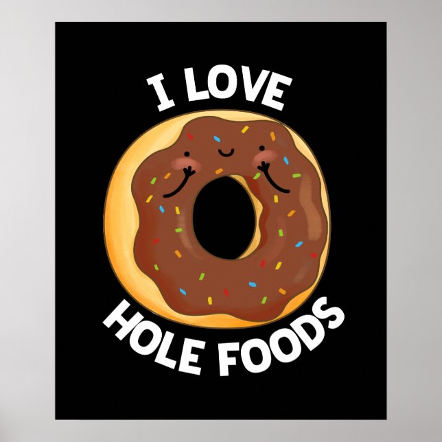 Póster Me Encanta Hole Foods Funny Donut Pun Dark BG (Frente)