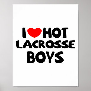Póster Me encanta la lacrosse caliente chicos divertidos 