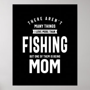 Póster Me encanta la pesca. Amo ser mamá