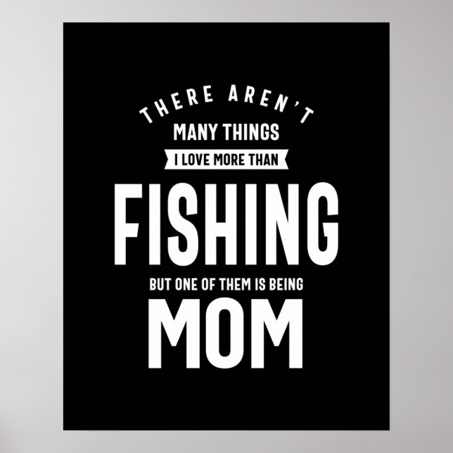 Póster Me encanta la pesca. Amo ser mamá (Frente)