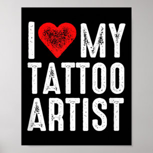 Póster Me encanta mi artista de tatuajes