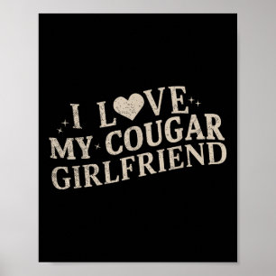 Póster Me encanta mi camiseta Cougar Girlfriend.png