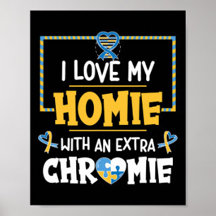 Póster Me Encanta Mi Homie Con Un Autismo Extraño De Crom