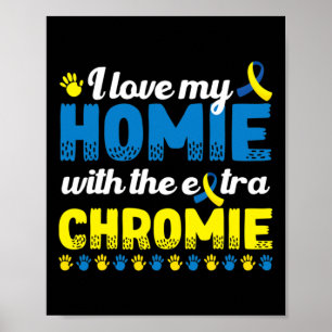 Póster Me Encanta Mi Homie Con Un Síndrome De Chromie Aba