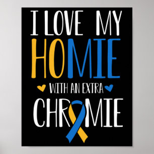 Póster Me Encanta Mi Homie Con Un Síndrome De Chromie Aba