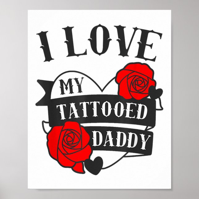 Póster Me Encanta Mi Papi Tatuado Diciendo A _ Rosas El T (Frente)