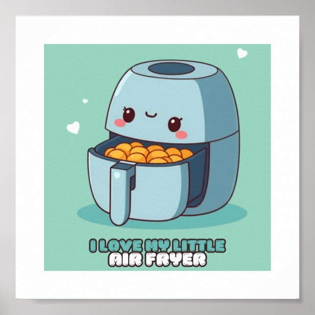 Póster Me encanta mi pequeño poster de la cocina del aire (Frente)