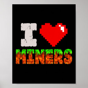 Póster Me encanta Miners Funny Heart Video Gamer Meme Pix