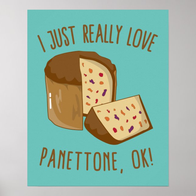 Póster Me Encanta Realmente Panettone, ¡Ok! (Frente)