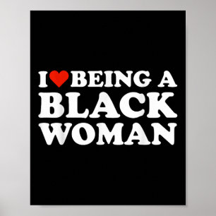 Póster Me Encanta Ser Una Mujer Negra Mes De Historia Neg