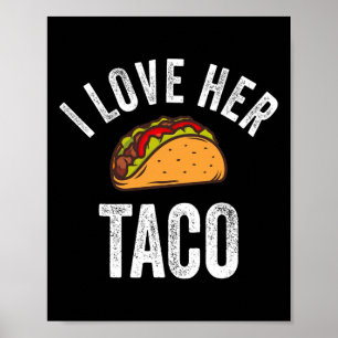 Póster Me encanta su camiseta de taco, es gracioso Cinco