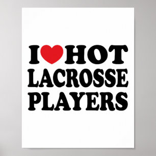 Póster Me Encantan Los Captores De Lacrosse Caliente De L