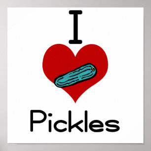 Póster Me encantan los pickles del corazón