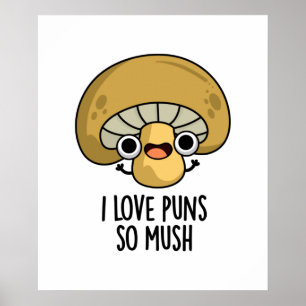 Póster Me Encantan Los Punteros Tan Mush Funny Mushroom P