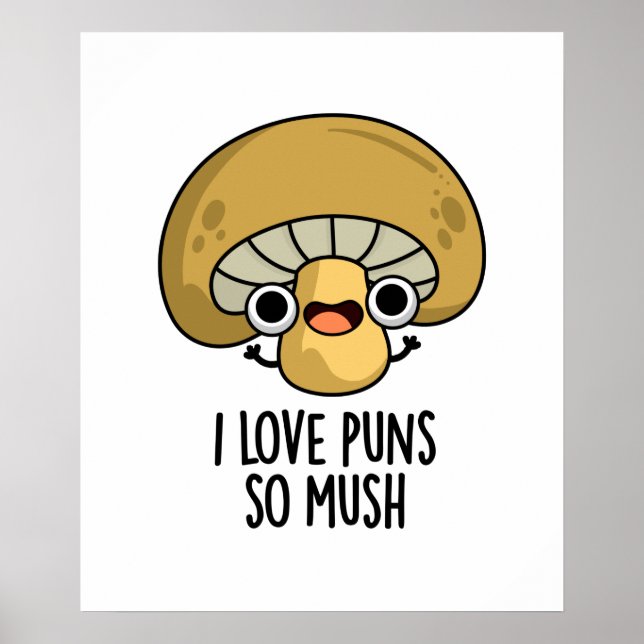 Póster Me Encantan Los Punteros Tan Mush Funny Mushroom P (Frente)