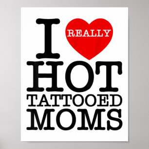 Póster Me encantan los tatuajes calientes madres madres d