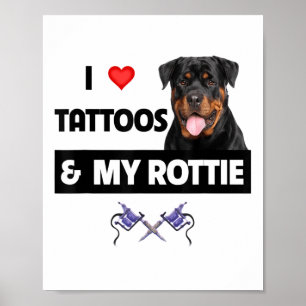 Póster Me Encantan Los Tatuajes Y Mi Rottie Rottweiler Do