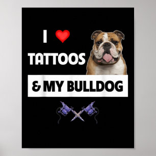 Póster Me Encantan Los Tatuajes Y Mi Tatuaje De Perro De 
