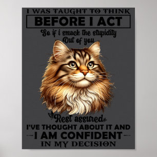 Póster Me enseñaron a pensar antes de actuar Gato diverti