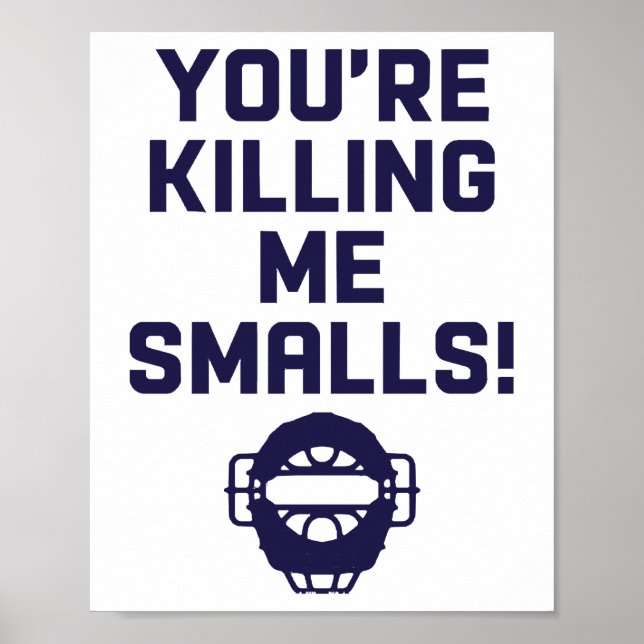 Póster ¡Me estás matando, Smalls!  (Frente)