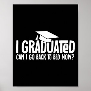 Póster Me Gradué, Puedo Ir A La Cama A Graduado De La Esc
