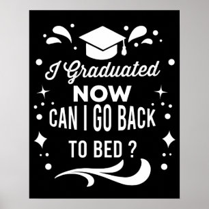 Póster Me Gradué ¿Puedo Volver a la Cama Ahora Graduación