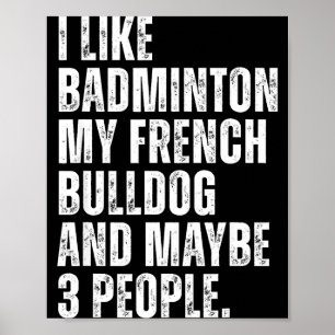 Póster Me Gusta Amante Del Bádminton Dueño De Bulldog Fra