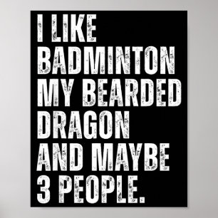 Póster Me Gusta Amante Del Bádminton Dueño De Dragón Barb