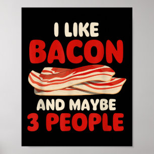 Póster Me Gusta Bacon Y Quizá 3 Personas - Bacon Lover Bb