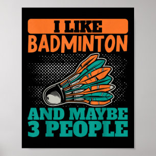 Póster Me Gusta Badminton Y Quizás 3 Personas El Transpor
