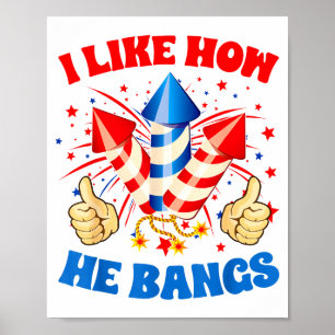 Póster Me Gusta Cómo Él Explota Fuegos Artificiales 4 De