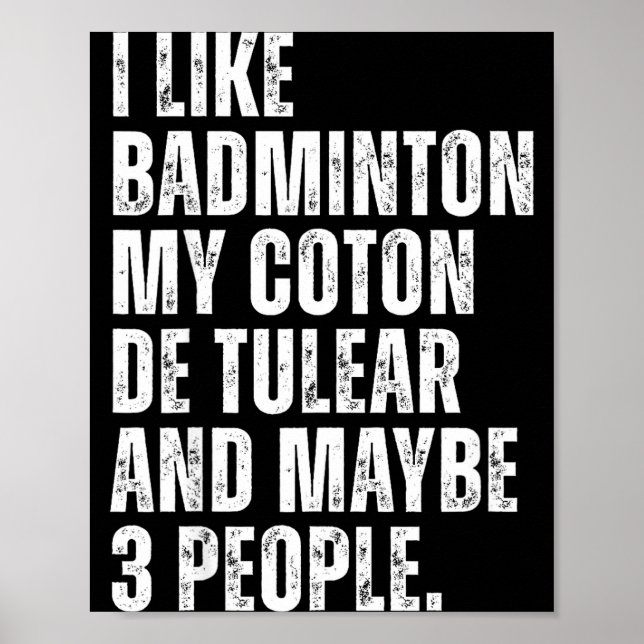 Póster Me gusta el amante del bádminton Coton De Tulear D (Frente)