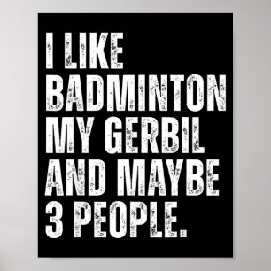 Póster Me gusta el bádminton Mi roedor gerbo divertido ma