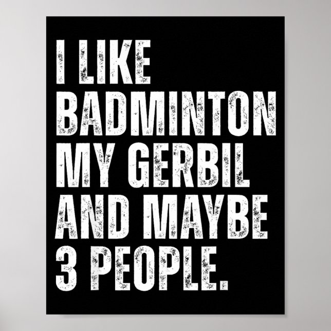 Póster Me gusta el bádminton Mi roedor gerbo divertido ma (Frente)