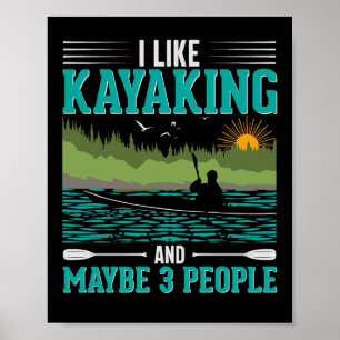 Póster Me Gusta El Kayak Más Que La Gente