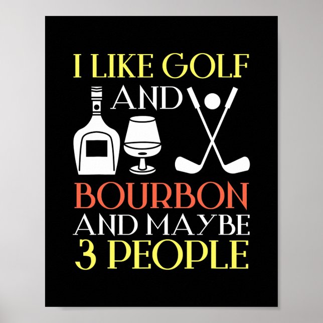 Póster Me Gusta Golf Bourbon Y Quizá 3 Personas Golf (Frente)