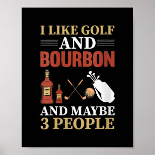 Póster Me Gusta Golf Bourbon Y Quizá 3 Personas Golf
