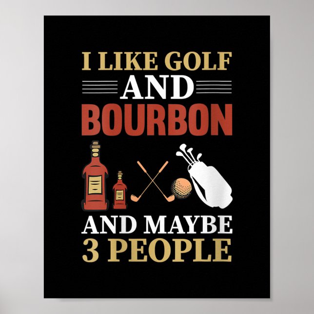 Póster Me Gusta Golf Bourbon Y Quizá 3 Personas Golf (Frente)