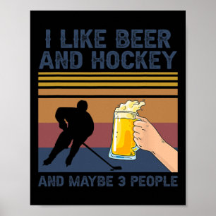 Póster Me Gusta La Cerveza Y El Hockey Y Quizá 3 Personas