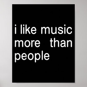 Póster Me Gusta La Música Más Que La Gente El Moo De Músi