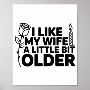 Póster Me gusta mi esposa un poco mayor dicho divertido m