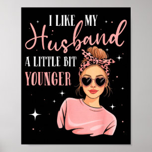 Póster Me gusta mi marido un poco más joven Dicho diverti