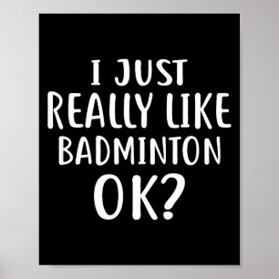 Póster Me gusta mucho el bádminton para jugadores de bádm
