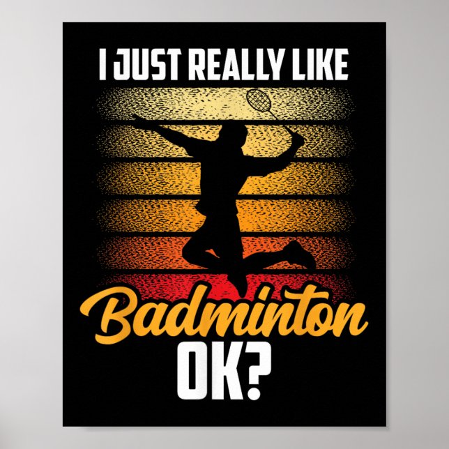 Póster Me Gusta Realmente Badminton Ok Coincidir Con El E (Frente)